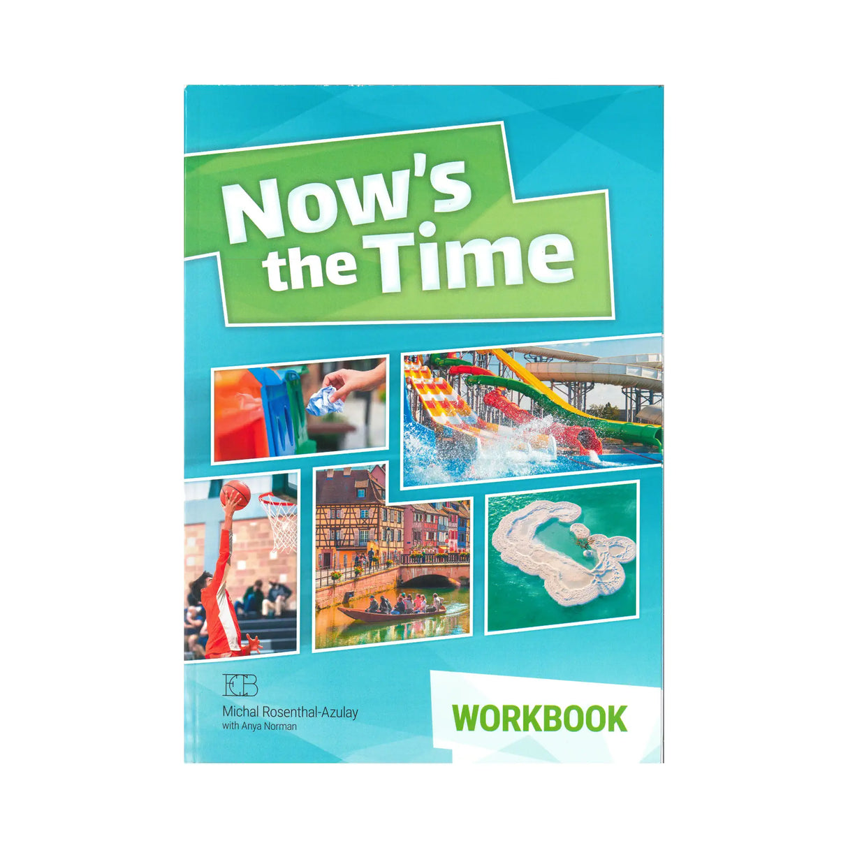 נאו איז דה טיים חוברת - Now's the Time Workbook